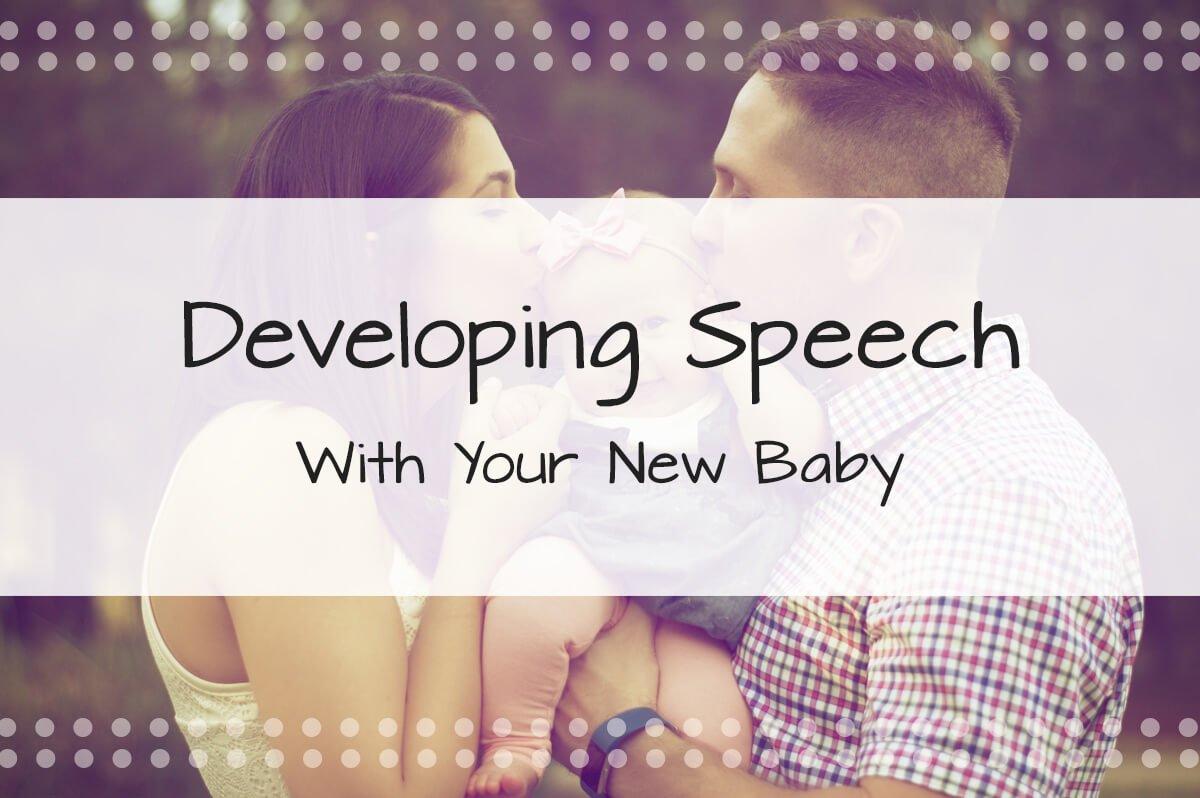 Developing Speech With Your Baby